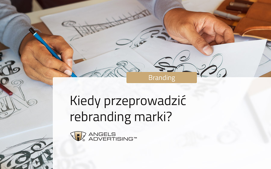 Kiedy przeprowadzić rebranding marki?
